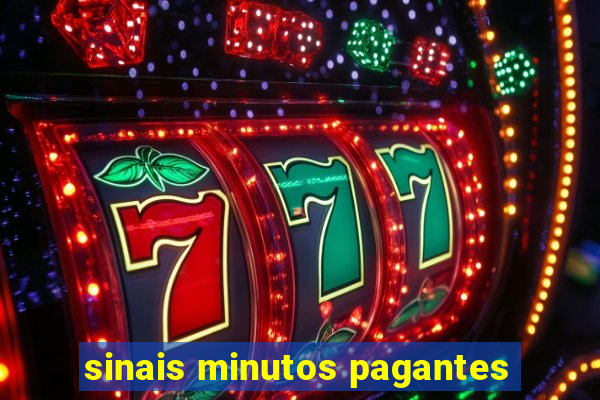 sinais minutos pagantes